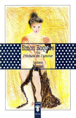 Simon Roquère ou l'enfant de l'amour