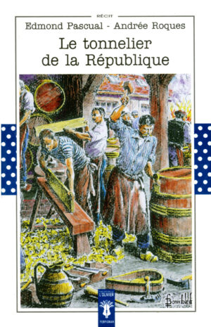Le tonnelier de la République